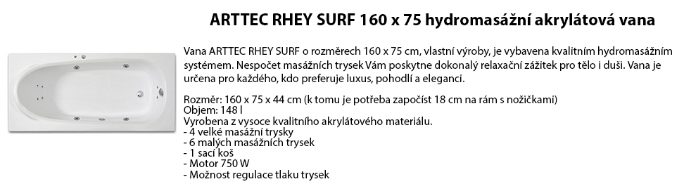 ARTTEC RHEY SURF 160 x 75 hydromasážní akrylátová vana